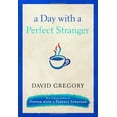 thumbnail image 1 of Pre-Owned A Day with a Perfect Stranger (Hardcover) 1400072425 9781400072422, 1 of 1