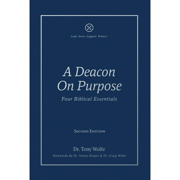 A Deacon On Purpose: Four Biblical Essentials, (Hardcover)
