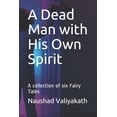thumbnail image 1 of A Dead Man with His Own Spirit (Paperback), 1 of 1