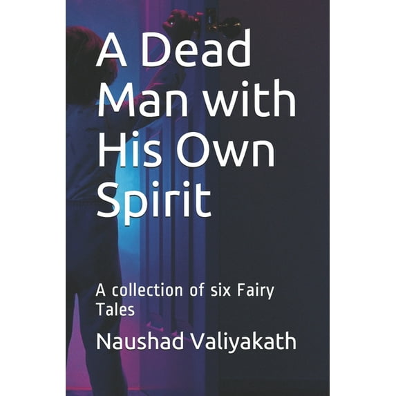 A Dead Man with His Own Spirit (Paperback)