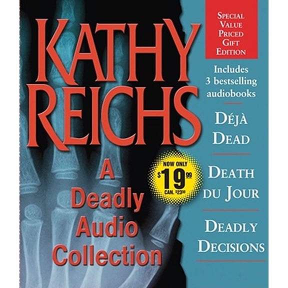 Pre-Owned A Deadly Audio Collection: Deja Dead/Death Du Jour/Deadly Decisions (Audiobook 9780743581554) by Kathy Reichs, Amy Irving, Katherine Borowitz
