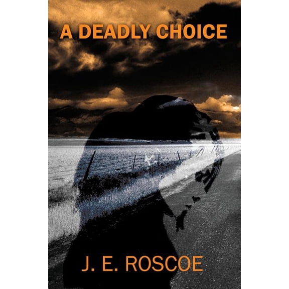 A Deadly Choice