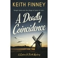 thumbnail image 1 of A Deadly Coincidence: A totally unputdownable historical cozy mystery (Paperback) by Keith Finney, 1 of 1