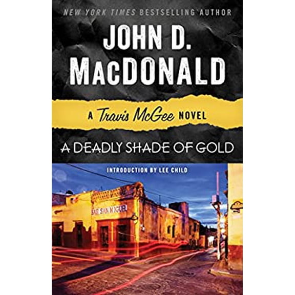 Pre-Owned A Deadly Shade of Gold: A Travis McGee Novel (Paperback) 0812983963 9780812983968