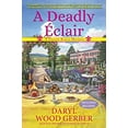 thumbnail image 1 of Pre-Owned A Deadly Eclair: A French Bistro Mystery (Paperback) 1683316045 9781683316046, 1 of 1