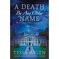 thumbnail image 1 of Pre-Owned Death by Any Other Name, A: A Mystery: 3 (Lady Montfort Mystery) Paperback, 1 of 1