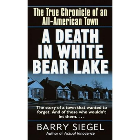 Pre-Owned A Death in White Bear Lake: The True Chronicle of an All-American Town (Unknown) 0345432991 9780345432995