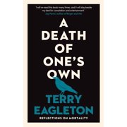 A Death of One's Own Reflections on Mortality, Hardcover