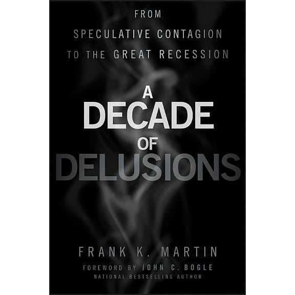 A Decade of Delusions (Hardcover)