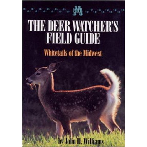 Pre-Owned A Deer Watcher's Field Guide: Whitetails of the Midwest (Paperback) 1879094517 9781879094512