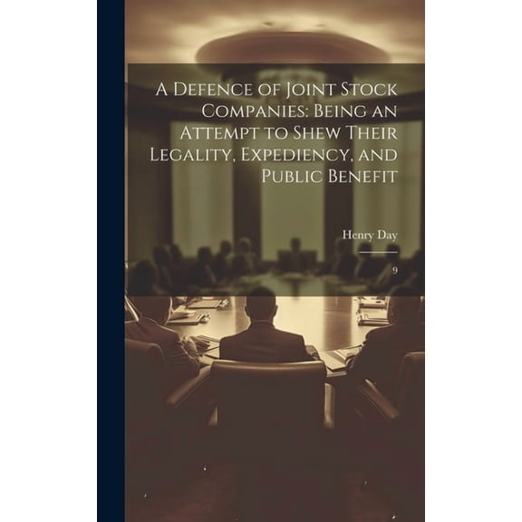 A Defence of Joint Stock Companies (Hardcover)