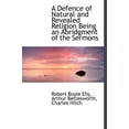 thumbnail image 1 of A Defence of Natural and Revealed Religion Being an Abridgment of the Sermons (Hardcover), 1 of 1