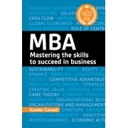 A Degree in a Book MBA Mastering the Skills to Succeed in Business, Paperback