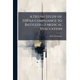 thumbnail image 1 of A Delphi Study of HIPAA Compliance to Battlefield Medical Evacuation, (Paperback), 1 of 1