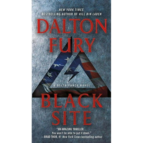 Delta Force Novel Black Site: A Delta Force Novel, Book 1, (Paperback)