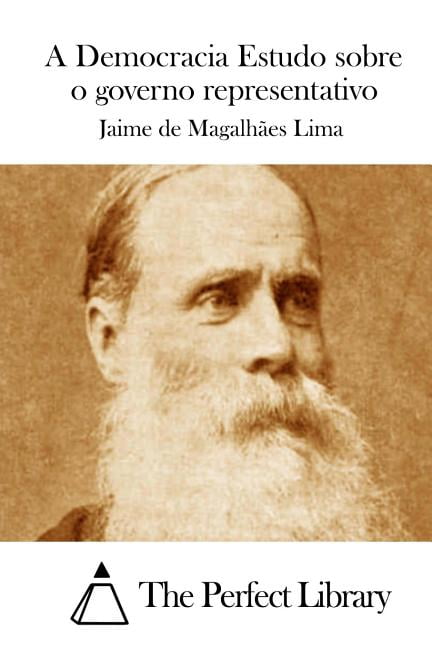 A Democracia Estudo sobre o governo representativo, (Paperback)
