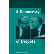 A Democracy Of Despots, Paperback