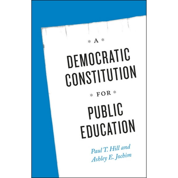 Pre-Owned A Democratic Constitution for Public Education Paperback