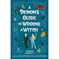 thumbnail image 1 of Pre-Owned A Demon's Guide to Wooing a Witch (Paperback), 1 of 1