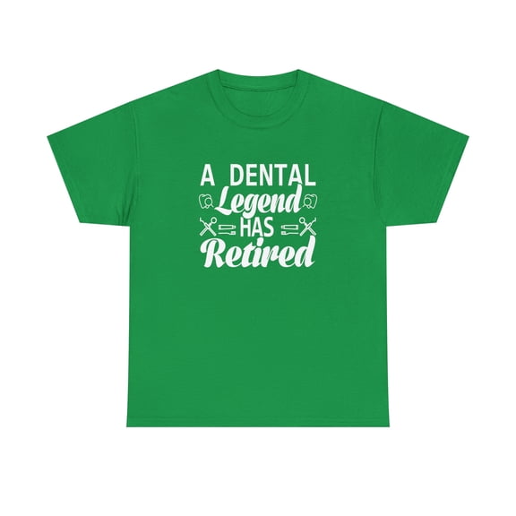 A Dental Legend Has Retired Shirt, Dentist Retirement Gift Tee - ID: 1478