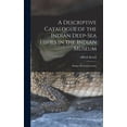 thumbnail image 1 of A Descriptive Catalogue of the Indian Deep-sea Fishes in the Indian Museum (Hardcover), 1 of 1