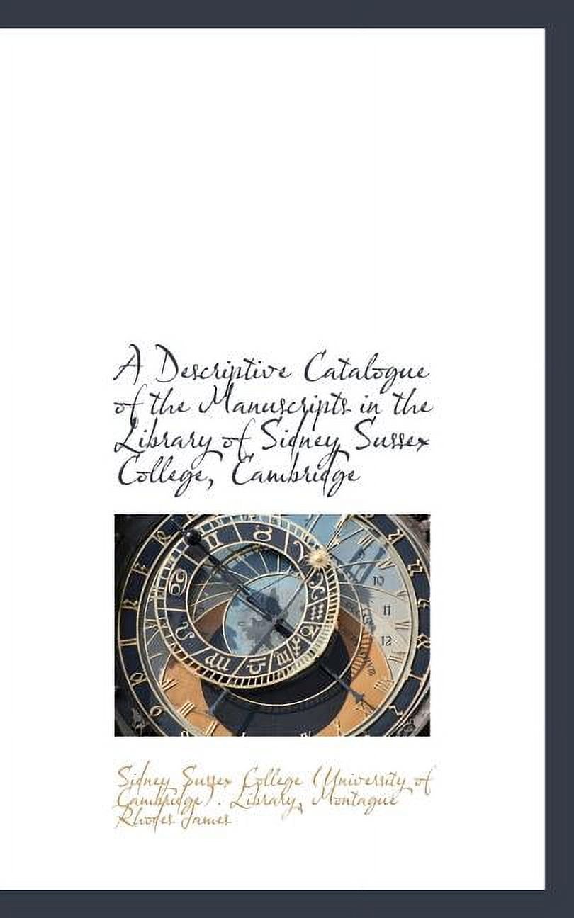 A Descriptive Catalogue of the Manuscripts in the Library of Sidney Sussex College, Cambridge (Paperback)