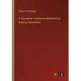thumbnail image 1 of A Descriptive Treatise on Mathematical Drawing Instruments, (Paperback), 1 of 1