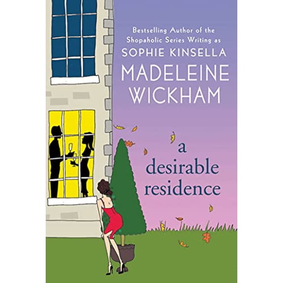 Pre-Owned A Desirable Residence: A Novel of Love and Real Estate (Paperback) 0312562780 9780312562786