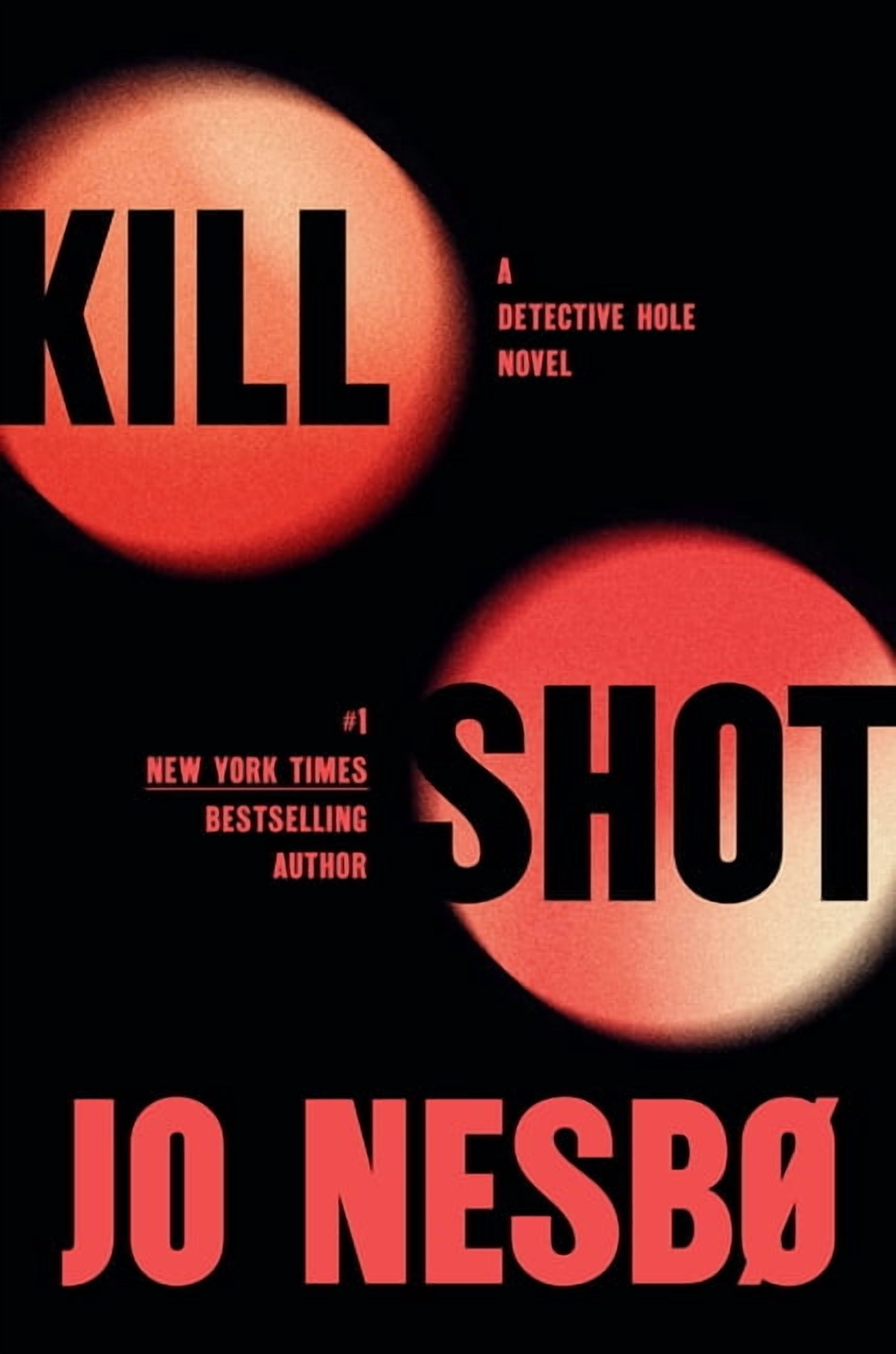 A Detective Hole Novel Kill Shot: A Detective Hole Novel, (Hardcover)