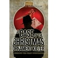 thumbnail image 1 of A Detective Tom Grant Investigation: The Case of the Christmas Ornament Killer : A Detective Tom Grant Investigation (Series #2) (Paperback), 1 of 1