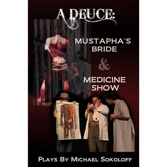 A Deuce: Mustapha's Bride & Medicine Show, (Paperback)