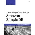 thumbnail image 1 of Pre-Owned A Developers's Guide to Amazon SimpleDB : Developer's Library 9780321623638 Used, 1 of 1
