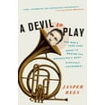 thumbnail image 1 of Pre-Owned A Devil to Play: One Man's Year-Long Quest to Master the Orchestra's Most Difficult Instrument (Paperback) 0061626627 9780061626623, 1 of 1