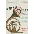 thumbnail image 1 of Pre-Owned A Devil to Play: One Man's Year-Long Quest to Master the Orchestra's Most Difficult Instrument (Paperback) 0061626627 9780061626623, 1 of 1