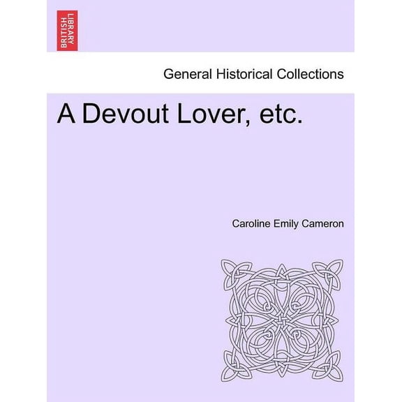 A Devout Lover, Etc. Paperback