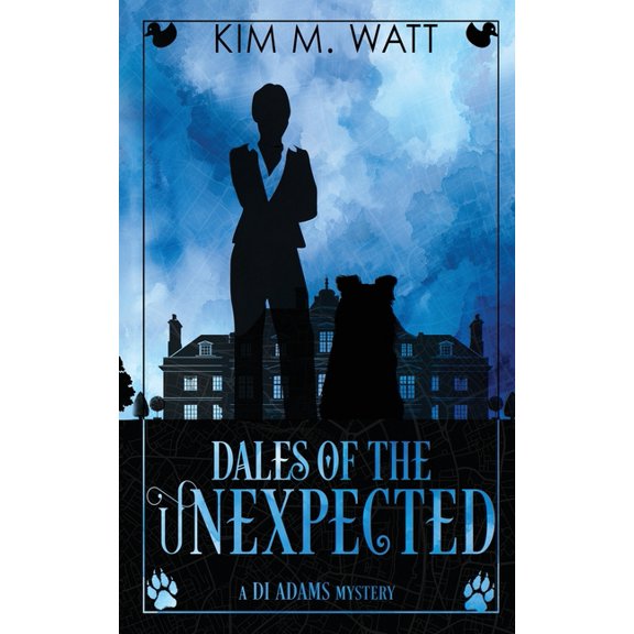 A Di Adams Mystery Dales of the Unexpected: Magic, menace, & snark in a Yorkshire Urban Fantasy, Book 5, (Paperback)