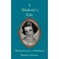 thumbnail image 1 of A Diabetic's Tale, (Paperback), 1 of 1