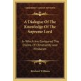 thumbnail image 1 of A Dialogue Of The Knowledge Of The Supreme Lord : In Which Are Compared The Claims Of Christianity And Hinduism (Paperback), 1 of 1