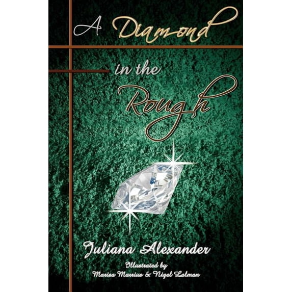 A Diamond in the Rough (Paperback) by Juliana Alexander