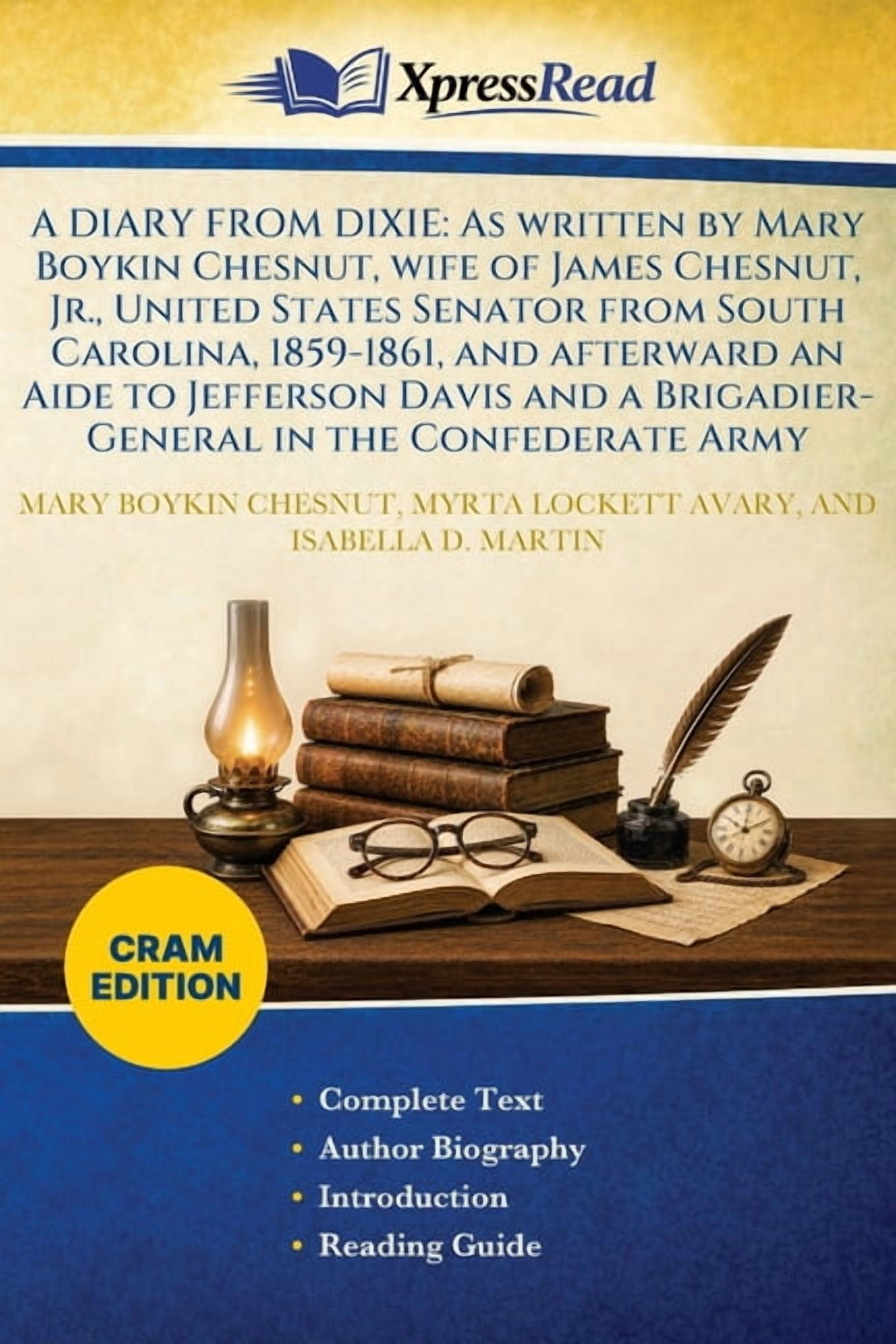 A Diary from Dixie: As Written by Mary Boykin Chesnut, Wife of James Chesnut, Jr., United States Senator From South Caro, (Paperback)