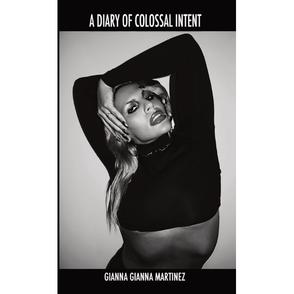 A Diary of Colossal Intent, (Paperback)