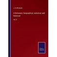 thumbnail image 1 of A Dictionary: Geographical, statistical, and historical: Vol. II, (Paperback), 1 of 1