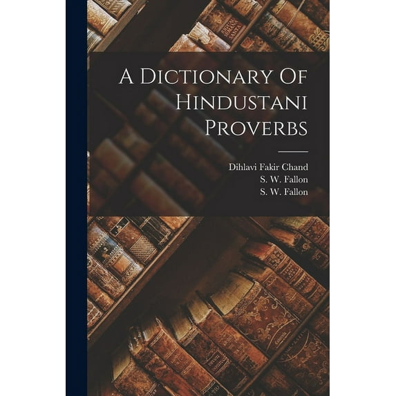A Dictionary Of Hindustani Proverbs (Paperback)