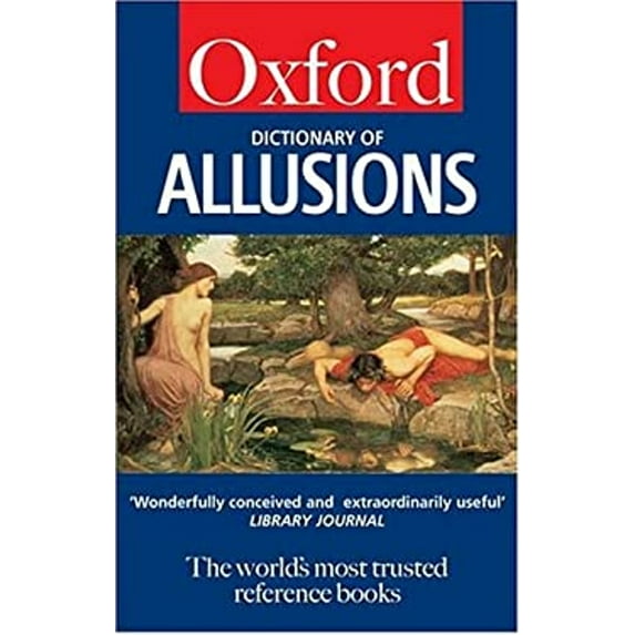 Pre-Owned A Dictionary of Allusions (Oxford Quick Reference) (Paperback) 0198606826 9780198606826