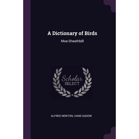 A Dictionary of Birds : Moa-Sheathbill (Paperback)