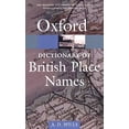 thumbnail image 1 of Pre-Owned A Dictionary of British Place-Names (Oxford Quick Reference) (Paperback) 0198527586 9780198527589, 1 of 1