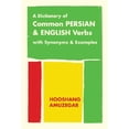 thumbnail image 1 of A Dictionary of Common Persian and English Verbs (Paperback) by Hooshang Amuzegar, 1 of 1
