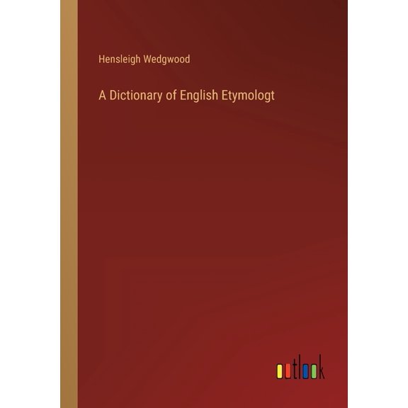 A Dictionary of English Etymologt (Paperback)