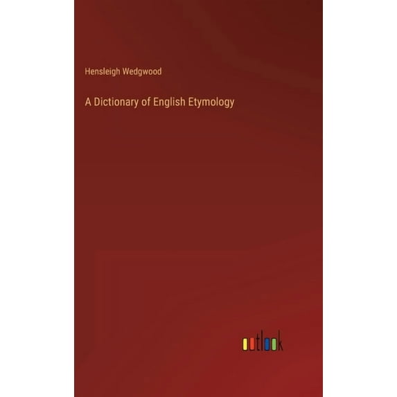 A Dictionary of English Etymology (Hardcover)
