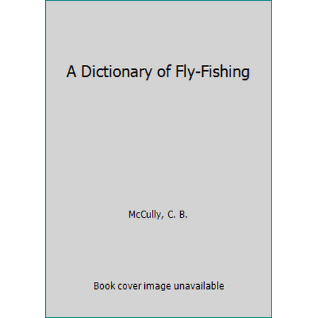 A Dictionary of Fly-Fishing (Oxford Quick Reference) [Paperback - Used]